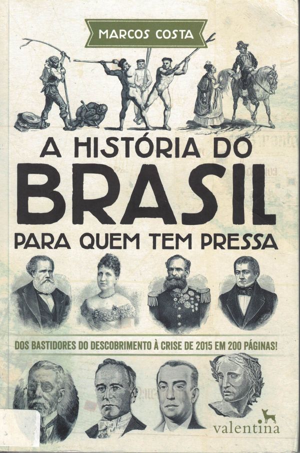 História do Brasil para quem tem pressa